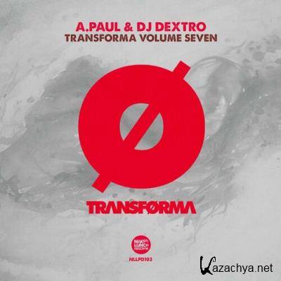 A Paul & Dextro - Transforma, Vol. 7 (2022)