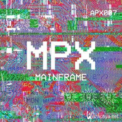 MPX - Mainframe (2022)