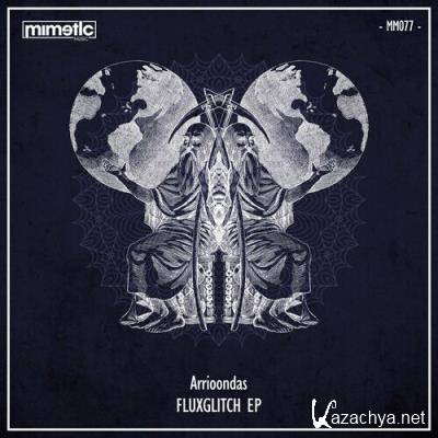 Arrioondas - Fluxglitch EP (2022)