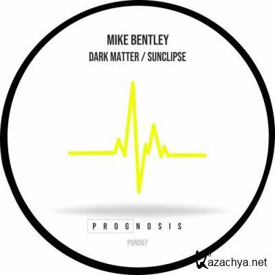 Mike Bentley - Dark Matter / Sunclipse (2022)