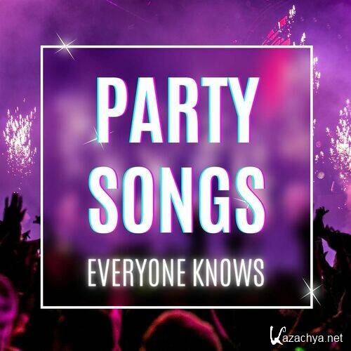 Various Artists - party songs everyone knows (2022)