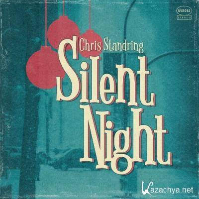 Chris Standring - Silent Night (2022)