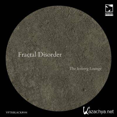 Fractal Disorder - The Iceberg Lounge (2022)