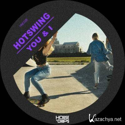 Hotswing - You and I (2022)