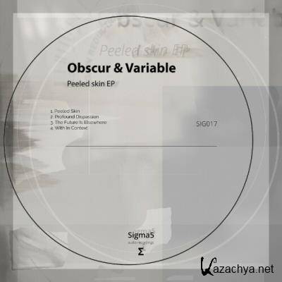 Obscur & Variable - Peeled Skin (2022)