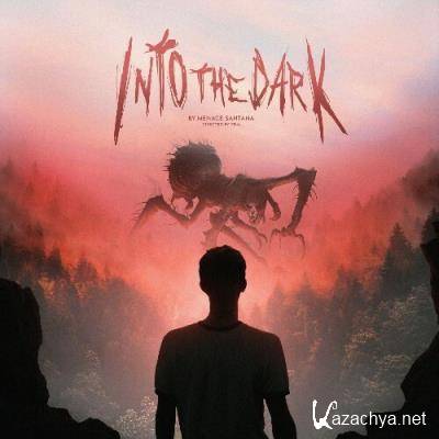 Menace Santana - Into The Dark (2022)