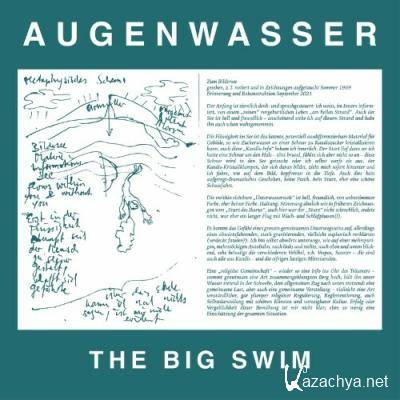 Augenwasser - The Big Swim (2022)