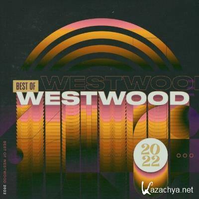 The Best of Westwood Recordings 2022 (2022)