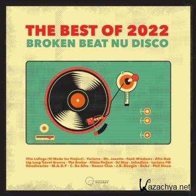 Broken Beat & Nu Disco The Best Of 2022 (2022)