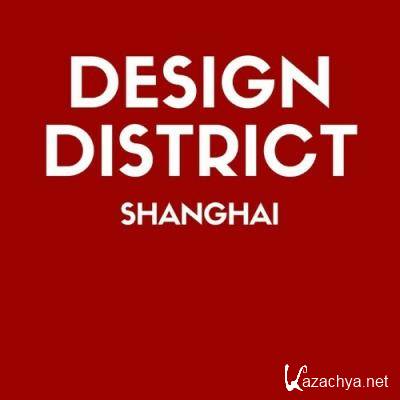 Design District: Shanghai (2022)