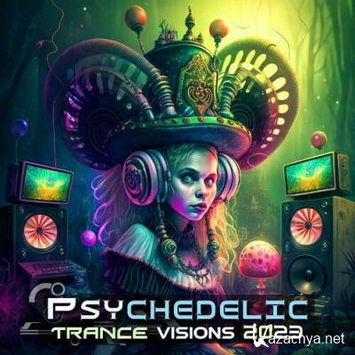 Psychedelic Trance Visions 2023 (2022)