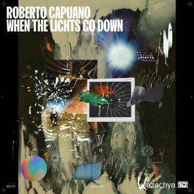 Roberto Capuano - When the Lights Go Down (2022)