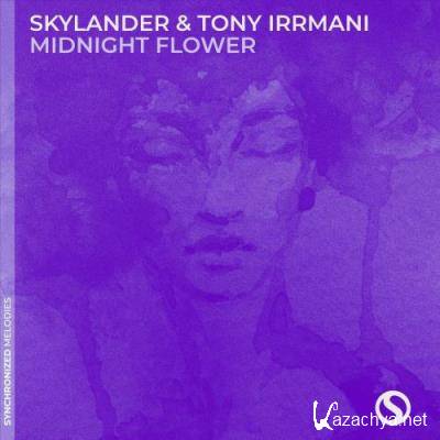 Skylander & Tony Irrmani - Midnight Flower (2022)