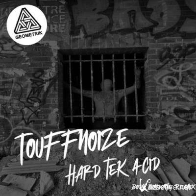Touffnoize - Hard Tek Acid (2022)