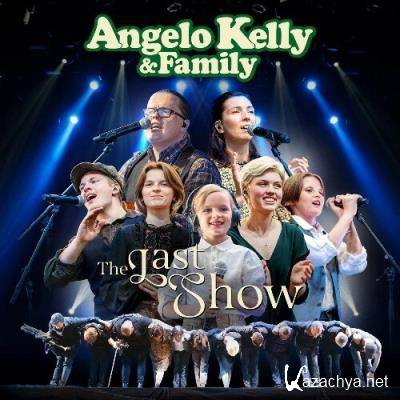 Angelo Kelly and Family - The Last Show (Live) (2022)