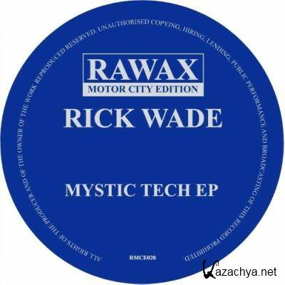 Rick Wade - Mystic Tech EP (2022)