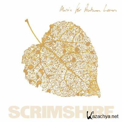 Scrimshire - Music for Autumn Lovers (2022)
