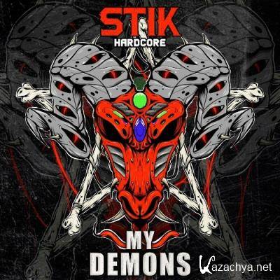 Stik Hardcore - My Demons (2022)