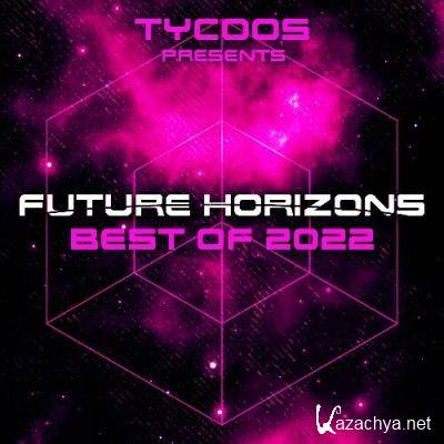 Tycoos - Future Horizons 403 Best of 2022 (2022-12-21)