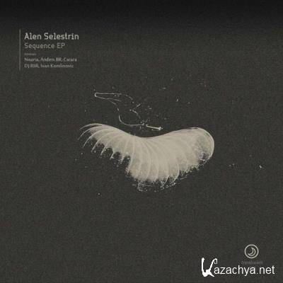 Alen Selestrin - Sequence EP (2022)