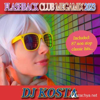 Flashback Club Megamix 2023 (Mixed By DJ Kosta) (2022)