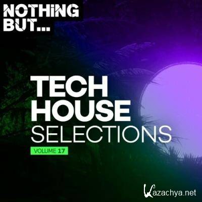 Nothing But... Tech House Selections, Vol. 17 (2022)