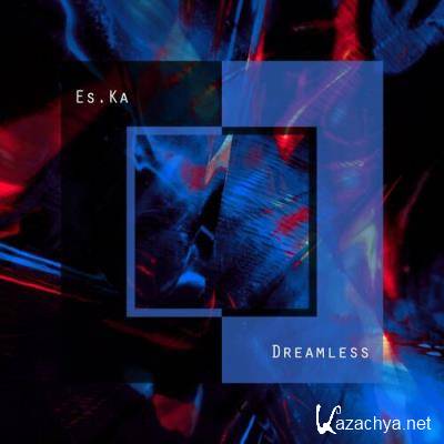 Es.Ka - Dreamless (2022)