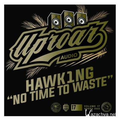 Hawk1ng - No Time To Waste (2022)