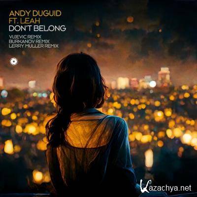 Andy Duguid ft Leah - Dont Belong (Remixes) (2022)