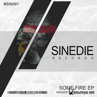 Nasser Tawfik & Sione (SP) - Some Fire (2022)