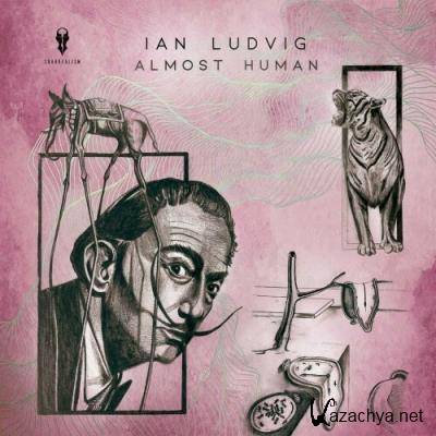 Ian Ludvig - Almost Human (2022)