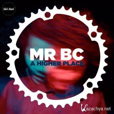 Mr BC - A Higher Place (2022)