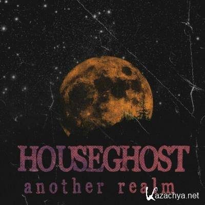 Houseghost - Another Realm (2022)