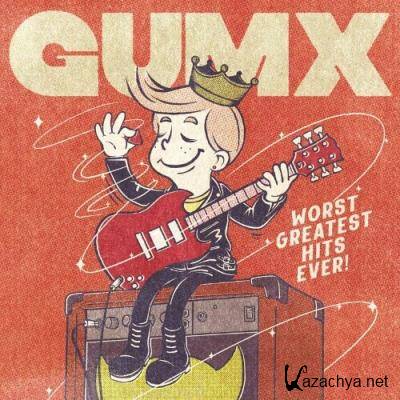 Gumx - Worst Greatest Hits Ever! (2022)