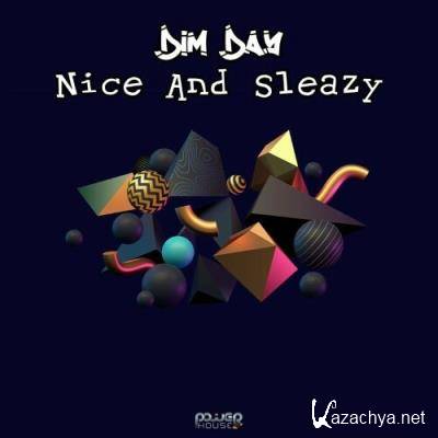 Dim Day - Nice And Sleazy (2022)