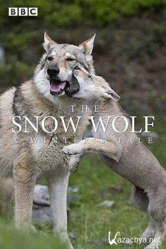  .   / The Snow Wolf: A Winter's Tale (2018) DVB