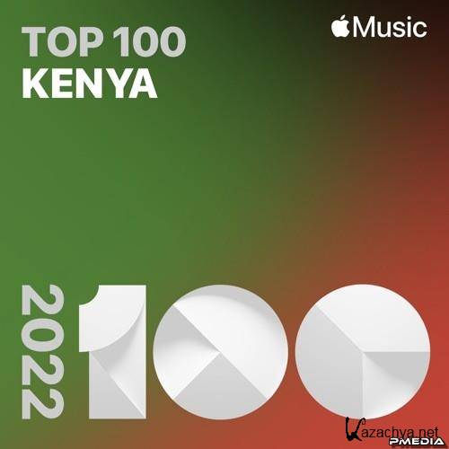 Top Songs of 2022 Kenya (2022)
