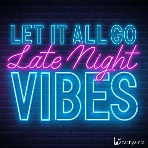 Let It All Go - Late Night Vibes (2022)
