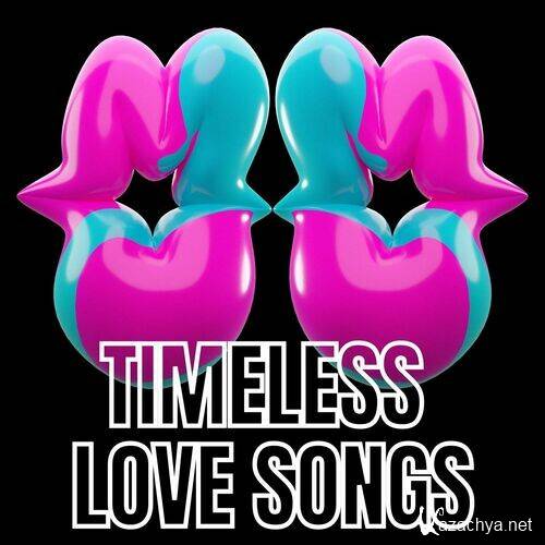 Various Artists - Timeless Love Songs (2022)