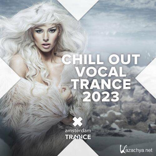 Chill Out Vocal Trance 2023 (2023) FLAC