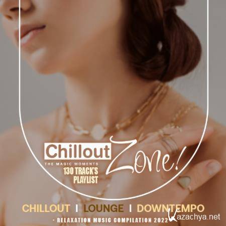 The Magic Moments: Chillout Zone (2022)