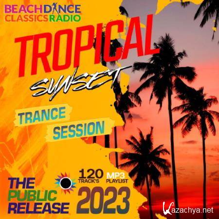 Tropical Sunset Trance Session (2023)