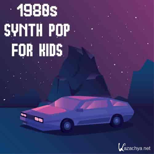 1980s Synth Pop For Kids (2023)