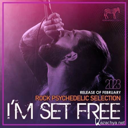 I'm Set Free: Rock Psychedelic Selection (2023)