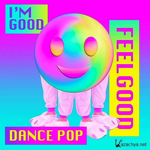 I'm Good - Feelgood Dance Pop (2022)