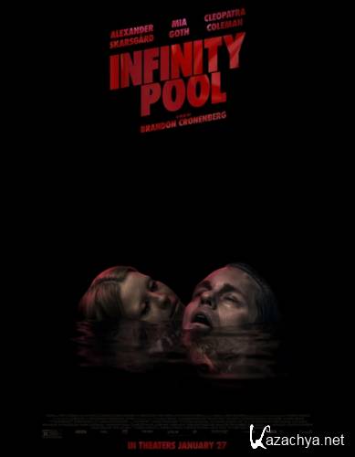 Бескрайний бассейн / Infinity Pool (2023) WEB-DLRip / WEB-DL 1080p