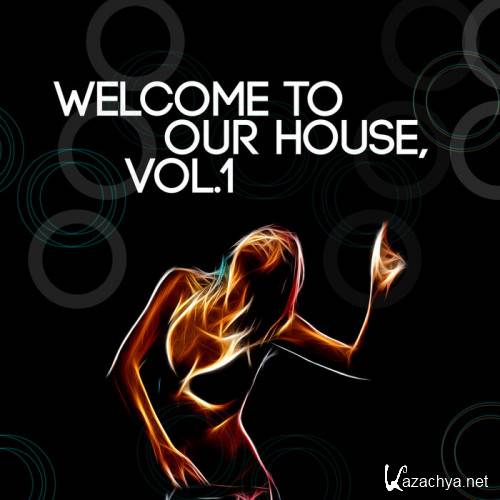 VA - Welcome To Our House, Vol. 1 (2023)