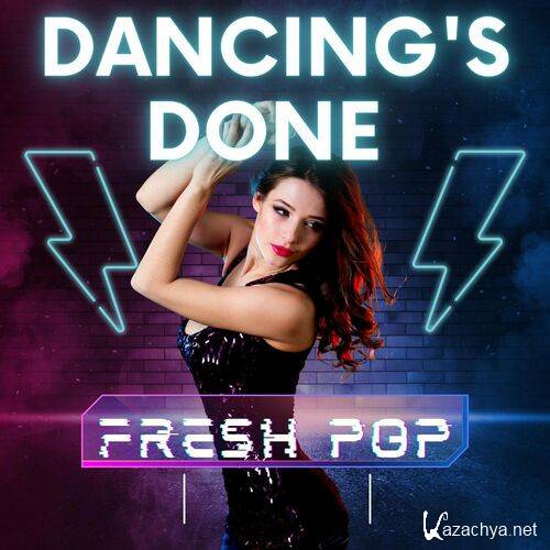 Various Artists - Dancing's Done - Fresh Pop (2023)