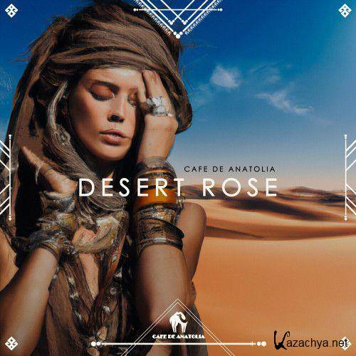 Cafe De Anatolia - Desert Rose (2023)