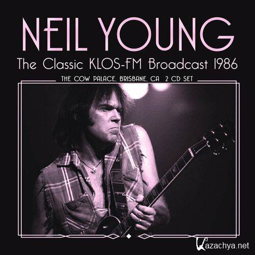 Neil Young - The Classic Klos Fm Broadcast (2023) 